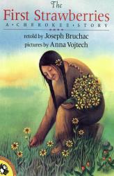 The First Strawberries (Picture Puffin) by Joseph Bruchac Paperback Book