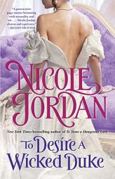 To Desire a Wicked Duke by Nicole Jordan Paperback Book
