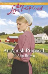An Amish Proposal by Jo Ann Brown Paperback Book
