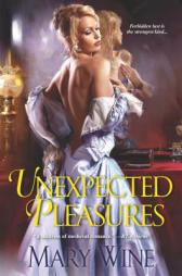 Unexpected Pleasures by Mary Wine Paperback Book