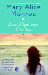 Last Light over Carolina by Mary Alice Monroe Paperback Book