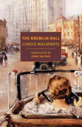 The Kremlin Ball (New York Review Books Classics) by Curzio Malaparte Paperback Book