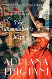 The Shoemaker's Wife by Adriana Trigiani Paperback Book