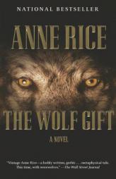 The Wolf Gift by Anne Rice Paperback Book