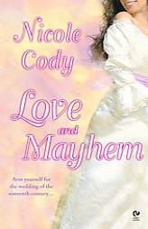 Love and Mayhem (Signet Eclipse) by Nicole Cody Paperback Book