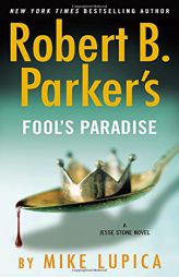 Robert B. Parker's Fool's Paradise (A Jesse Stone Novel) by Mike Lupica Paperback Book