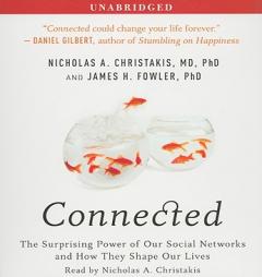 Connected: The Surprising Power of Social Networks and How They Shape Our Lives by Nicholas A. Christakis Paperback Book