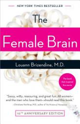 The Female Brain by Louann Brizendine Paperback Book