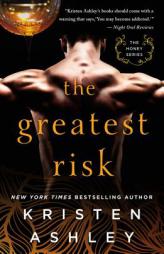 The Greatest Risk (The Honey Series) by Kristen Ashley Paperback Book