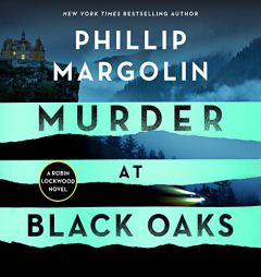 Murder at Black Oaks: A Robin Lockwood Novel by Phillip Margolin Paperback Book