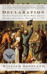 Declaration: The Nine Tumultuous Weeks When America Became Independent, May 1-July 4, 1776 by William Hogeland Paperback Book