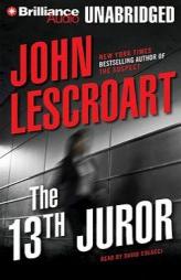 The 13th Juror (Dismas Hardy) by John Lescroart Paperback Book