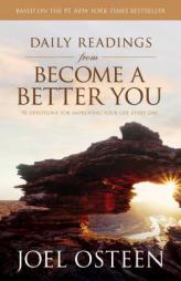 Daily Readings from Become a Better You: 90 Devotions for Improving Your Life Every Day by Joel Osteen Paperback Book