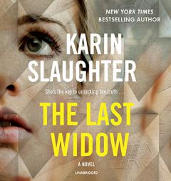 The Last Widow: A Novel: The Will Trent Series, book 9 (Will Trent Series, 9) by Karin Slaughter Paperback Book