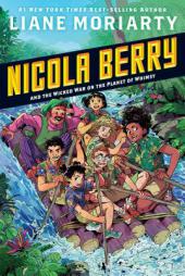 Nicola Berry and the Wicked War on the Planet of Whimsy #3 by Liane Moriarty Paperback Book