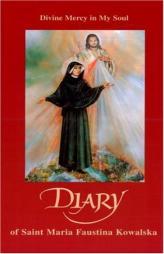Diary of Saint Maria Faustina Kowalska (Mass market version): Divine Mercy in My Soul by Faustina Paperback Book