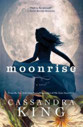Moonrise by Cassandra King Paperback Book