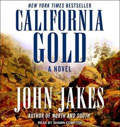 California Gold: A Novel by John Jakes Paperback Book