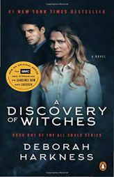A Discovery of Witches (Movie Tie-In): A Novel (All Souls Series) by Deborah Harkness Paperback Book