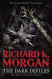 The Dark Defiles by Richard K. Morgan Paperback Book