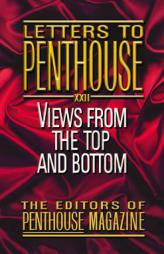 Letters to Penthouse XXII: Views from the Top and Bottom (Letters to Penthouse) by Not Available Paperback Book