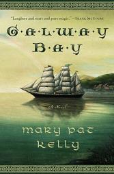 Galway Bay by Mary Pat Kelly Paperback Book
