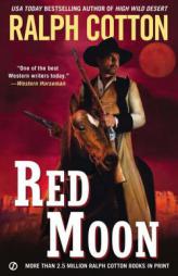 Red Moon by Ralph Cotton Paperback Book