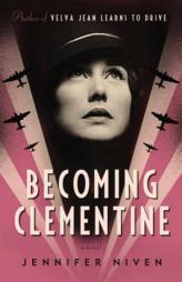 Becoming Clementine by Jennifer Niven Paperback Book