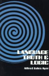 Language, Truth and Logic by A. J. Ayer Paperback Book