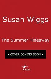The Summer Hideaway by Susan Wiggs Paperback Book
