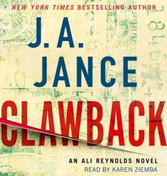 Clawback: A Novel (Ali Reynolds) by J. A. Jance Paperback Book