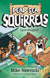Squirrelnapped! by Mike Nawrocki Paperback Book