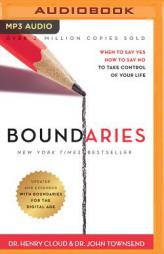 Boundaries, Updated and Expanded Edition: When to Say Yes, How to Say No to Take Control of Your Life by Henry Cloud Paperback Book