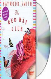 The Red Hat Club by Haywood Smith Paperback Book