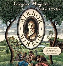 Mirror Mirror: A Novel by Gregory Maguire Paperback Book