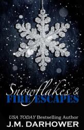 Snowflakes & Fire Escapes by J. M. Darhower Paperback Book