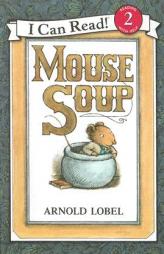 Mouse Soup Book and (I Can Read Book 2) by Arnold Lobel Paperback Book