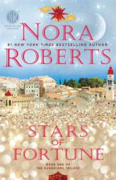 Stars of Fortune: Book One of the Guardians Trilogy by Nora Roberts Paperback Book