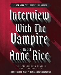 Interview with the Vampire by Anne Rice Paperback Book