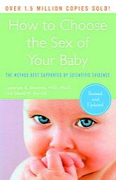 How to Choose the Sex of Your Baby: Fully revised and updated by Landrum B. Shettles Paperback Book