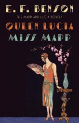 Queen Lucia & Miss Mapp: The Mapp & Lucia Novels (Mapp and Lucia: Vintage Classics) by E. F. Benson Paperback Book