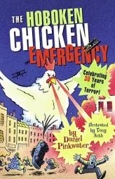 The Hoboken Chicken Emergency by Daniel Manus Pinkwater Paperback Book