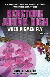 When Pigmen Fly: Redstone Junior High #6 by Cara J. Stevens Paperback Book