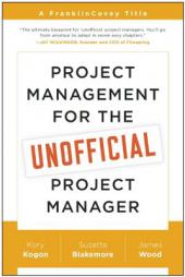 Project Management for the Unofficial Project Manager: A Franklincovey Title by Kory Kogon Paperback Book