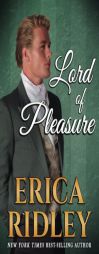 Lord of Pleasure (Rogues to Riches) (Volume 2) by Erica Ridley Paperback Book