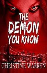 The Demon You Know (The Others Series) by Christine Warren Paperback Book