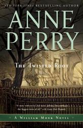 The Twisted Root: A William Monk Novel by Anne Perry Paperback Book