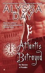 Atlantis Betrayed by Alyssa Day Paperback Book