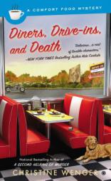 Diners, Drive-Ins, and Death: A Comfort Food Mystery by Christine Wenger Paperback Book