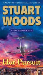 Hot Pursuit: A Stone Barrington Novel by Stuart Woods Paperback Book